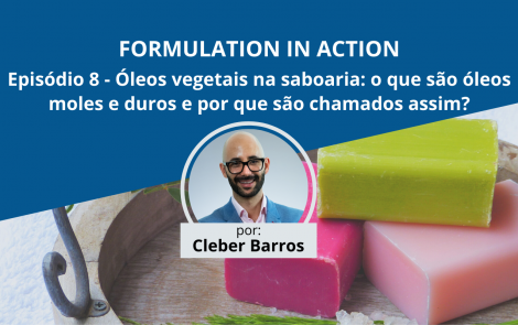 Óleos vegetais na saboaria: o que são óleos moles e duros e por que são chamados assim? | Formulation in Action